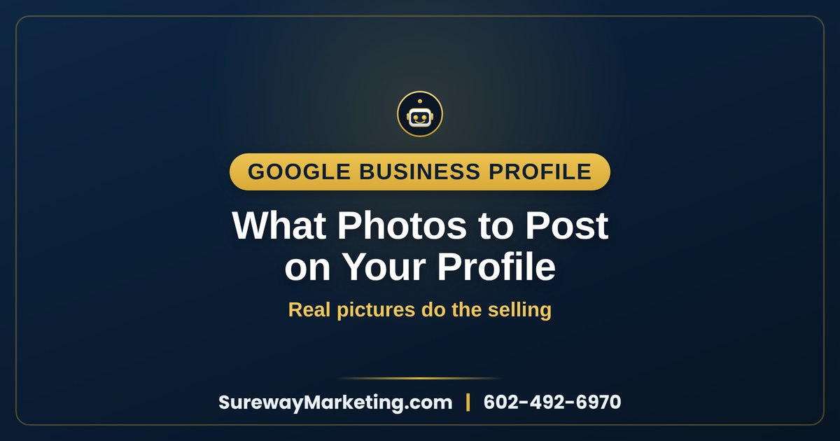 Google Business Profile photos: what to post and how often — Sureway Marketing