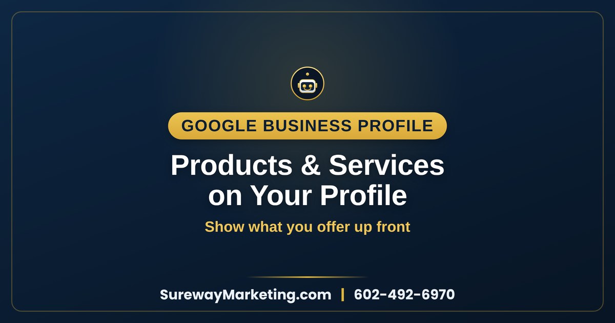 Adding Products & Services to Your Google Profile